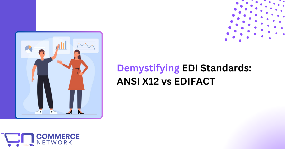 Demystifying EDI Standards: ANSI X12 vs EDIFACT